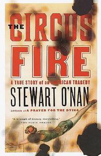 Cover image for The Circus Fire: A True Story of an American Tragedy