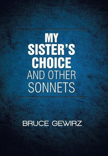 Cover image for My Sister's Choice and Other Sonnets