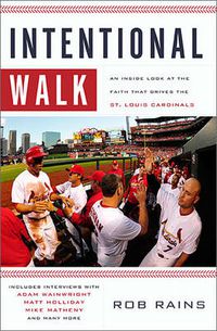 Cover image for Intentional Walk: An Inside Look at the Faith That Drives the St. Louis Cardinals