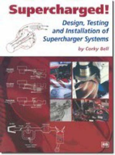 Cover image for Supercharges: Design, Testing and Installation of Supercharger Systems