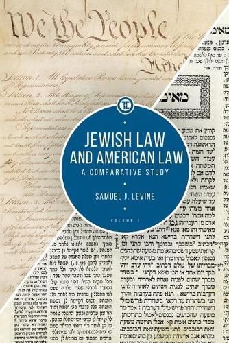 Cover image for Jewish Law and American Law, Volume 1: A Comparative Study