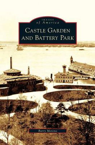 Cover image for Castle Garden and Battery Park