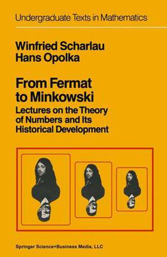 Cover image for From Fermat to Minkowski: Lectures on the Theory of Numbers and Its Historical Development