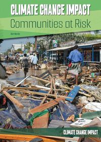 Cover image for Climate Change Impact: Communities at Risk