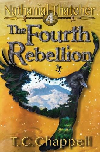 Cover image for The Fourth Rebellion: Nathanial Thatcher Book 4