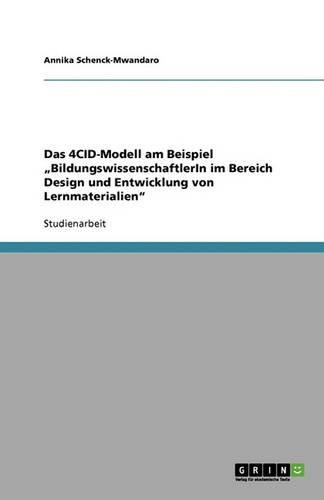 Cover image for Das 4CID-Modell am Beispiel  BildungswissenschaftlerIn im Bereich Design und Entwicklung von Lernmaterialien