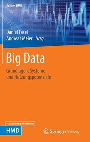 Cover image for Big Data: Grundlagen, Systeme Und Nutzungspotenziale