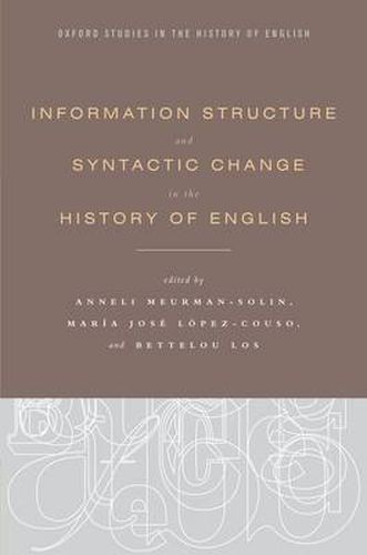 Cover image for Information Structure and Syntactic Change in the History of English