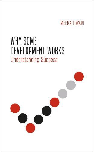 Cover image for Why Some Development Works: Understanding Success