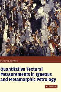 Cover image for Quantitative Textural Measurements in Igneous and Metamorphic Petrology