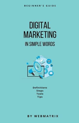 Cover image for Digital Marketing In Simple Words