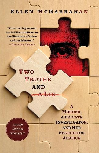 Cover image for Two Truths and a Lie: A Murder, a Private Investigator, and Her Search for Justice