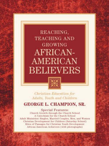 Cover image for Reaching, Teaching and Growing African-American Believers