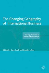 Cover image for The Changing Geography of International Business