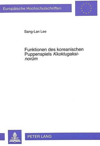 Cover image for Funktionen Des Koreanischen Puppenspiels Kkoktugaksi-Norum