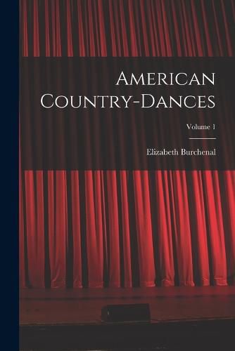 Cover image for American Country-dances; Volume 1