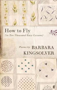 Cover image for How to Fly: (in Ten Thousand Easy Lessons)