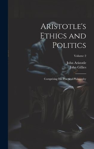 Cover image for Aristotle's Ethics and Politics