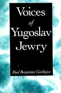 Cover image for Voices of Yugoslav Jewry