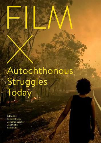 Cover image for Film X Autochthonous Struggles Today