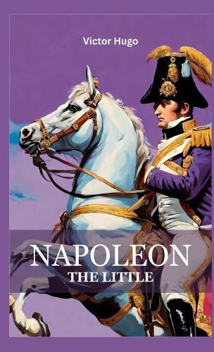 Cover image for Napoleon The Little