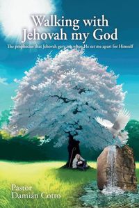 Cover image for Walking with Jehovah my God