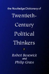 Cover image for The Routledge Dictionary of Twentieth-Century Political Thinkers
