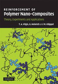 Cover image for Reinforcement of Polymer Nano-Composites: Theory, Experiments and Applications