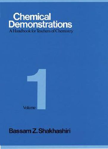 Cover image for Chemical Demonstrations, Volume One: A Handbook for Teachers of Chemistry