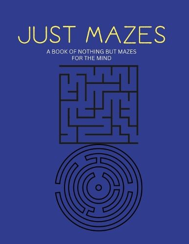 Cover image for Just Mazes