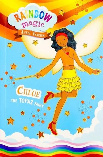 Cover image for Rainbow Magic Jewel Fairies #4: Chloe the Topaz Fairy