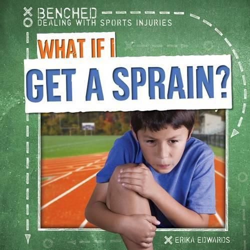 Cover image for What If I Get a Sprain?