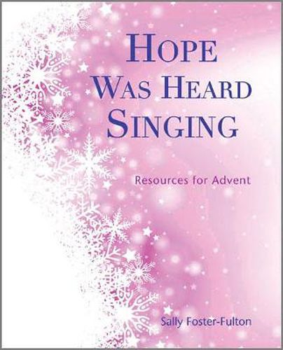 Cover image for Hope Was Heard Singing: Resources for Advent