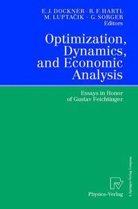 Cover image for Optimization, Dynamics, and Economic Analysis: Essays in Honor of Gustav Feichtinger