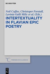 Cover image for Intertextuality in Flavian Epic Poetry: Contemporary Approaches