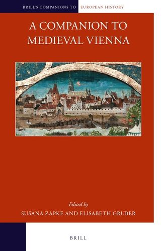 Cover image for A Companion to Medieval Vienna