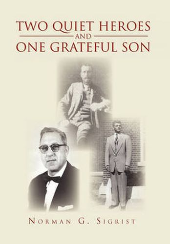 Cover image for Two Quiet Heroes and One Grateful Son