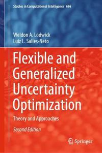 Cover image for Flexible and Generalized Uncertainty Optimization: Theory and Approaches