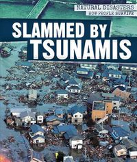 Cover image for Slammed by Tsunamis