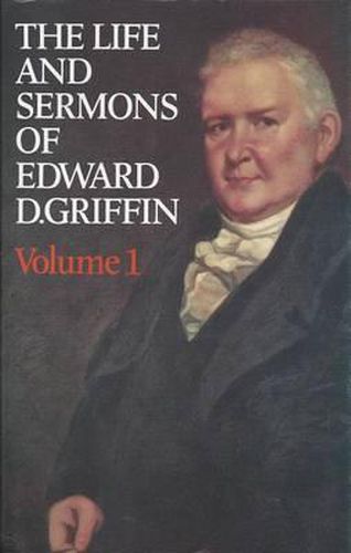 Cover image for The Life and Sermons of Edward Griffin