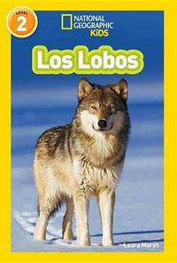 Cover image for National Geographic Readers: Los Lobos (Wolves)