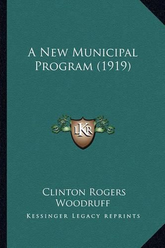 A New Municipal Program (1919)