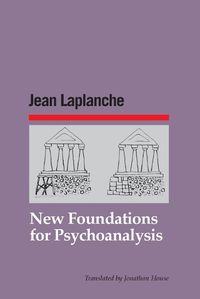 Cover image for New Foundations for Psychoanalysis