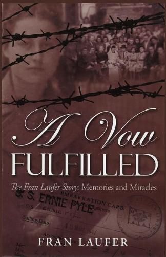 Cover image for A Vow Fulfilled: The Fran Laufer Story Memories and Miracles