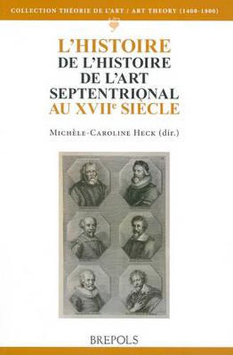 Cover image for L'Histoire de l'Histoire del l'Art Septentrional Au Xviie Siecle