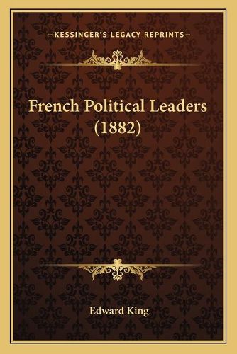 French Political Leaders (1882)