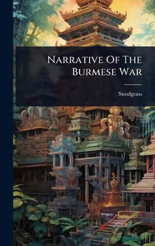 Cover image for Narrative Of The Burmese War