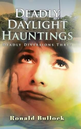 Cover image for Deadly Daylight Hauntings