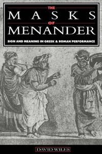 Cover image for The Masks of Menander: Sign and Meaning in Greek and Roman Performance