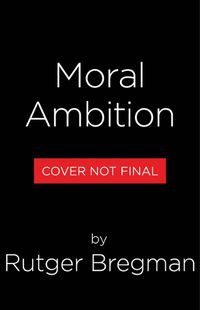 Cover image for Moral Ambition